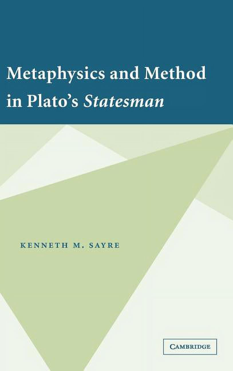 Metaphysics and Method in Plato's Statesman, (Hardcover) - Walmart.com
