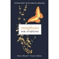 thumbnail image 1 of Metaphysics for Everyone: Interviews with Bruno BÃ©rard, (Paperback), 1 of 1