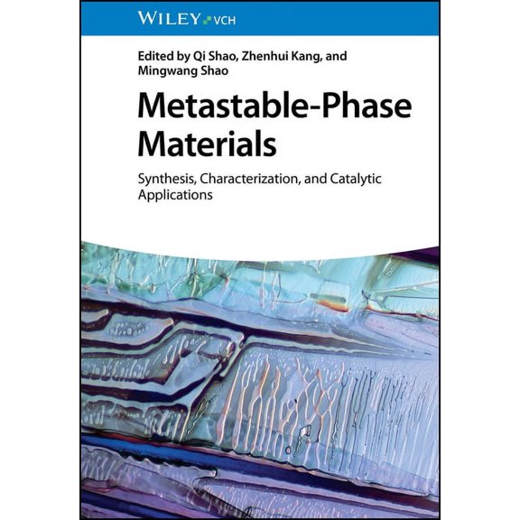 Metastable-Phase Materials: Synthesis, Characterization, and Catalytic Applications, (Hardcover)