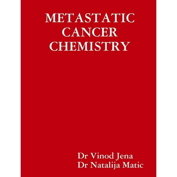 Metastatic Cancer Chemistry, (Paperback)