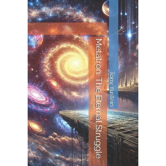 Metatron: The Eternal Struggle, (Paperback)