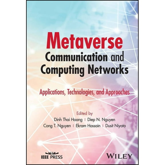 Metaverse Communication and Computing Networks: Applications, Technologies, and Approaches, (Hardcover)