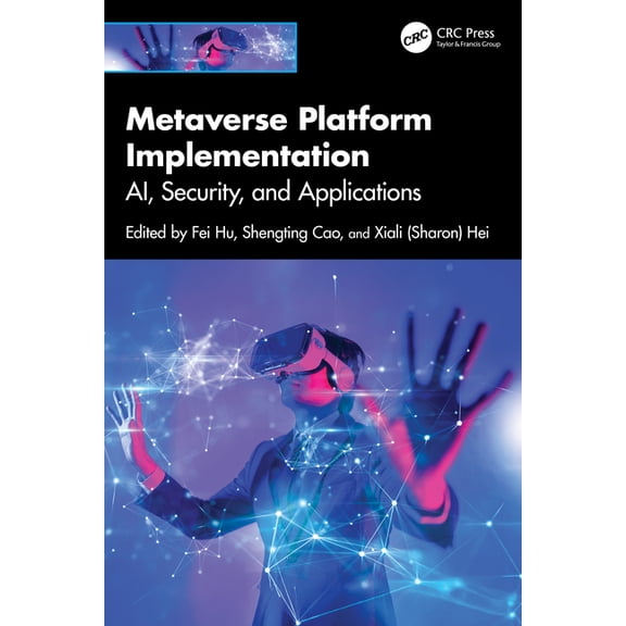 Metaverse Platform Implementation: Ai, Security, and Applications, (Hardcover)