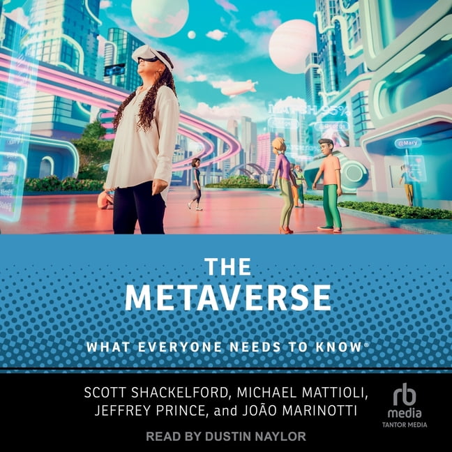 The Metaverse: What Everyone Needs to Know(r), (Audiobook)