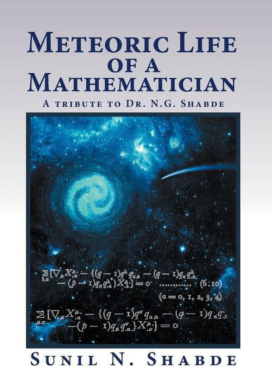 Meteoric Life of a Mathematician: A Tribute to Dr. N.G. Shabde ...