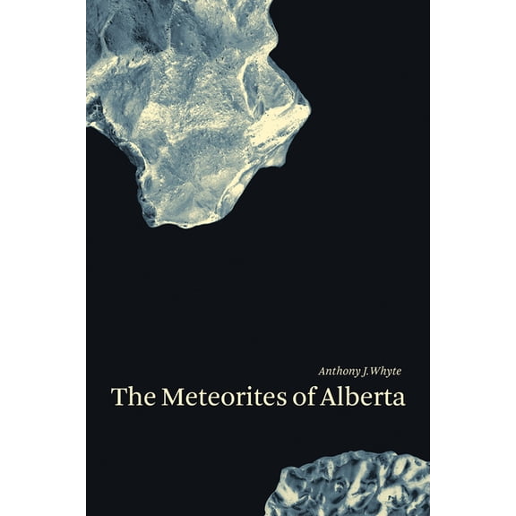 Meteorites of Alberta (Paperback)