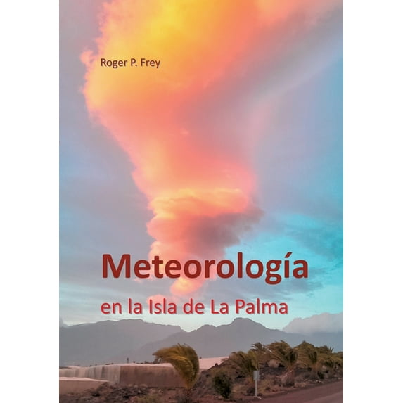 MeteorologÃa en la isla de La Palma, (Paperback)