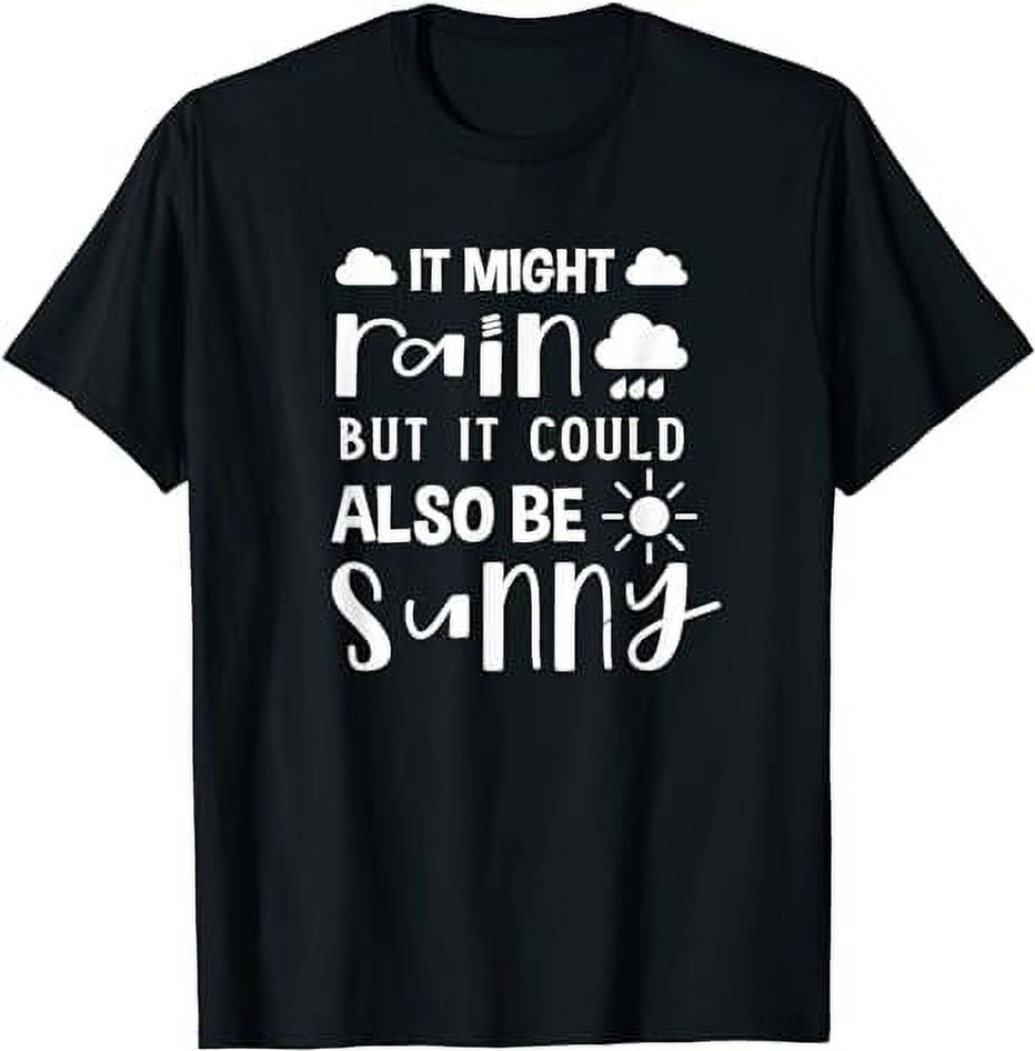Meteorology Rainy Sunny Climate Expert T-Shirt - Walmart.com