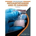 thumbnail image 1 of Pre-Owned Methamphetamine and Its Dangers (Hardcover) 9781682827116, 1 of 1