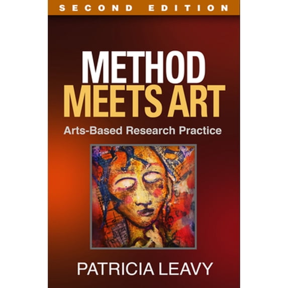 Pre-Owned Method Meets Art : Arts-Based Research Practice (Paperback) 9781462513321