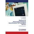 thumbnail image 1 of Method Of Electrophysiological Identification Of Laryngeal Nerves (Paperback), 1 of 1