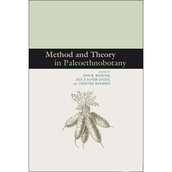 Method and Theory in Paleoethnobotany, (Paperback)