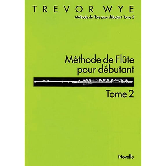 Methode de Flute Pour Debutant: Tome 2 : Flute Edition (Paperback)