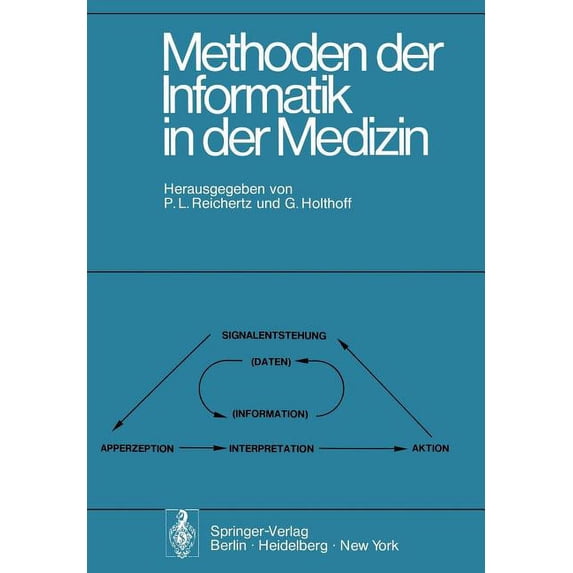 Methoden Der Informatik in Der Medizin: Bericht Der 3. Hannoverschen Tagung Ãber Medizinische Informatik Vom 28.-30. Mär, (Paperback)