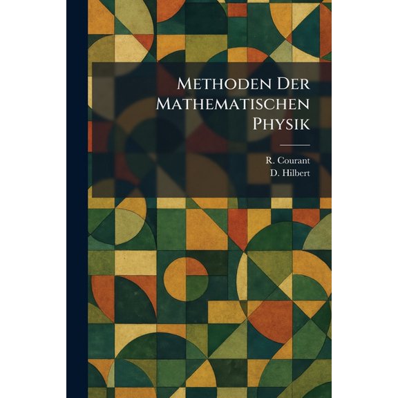 Methoden Der Mathematischen Physik, (Paperback)