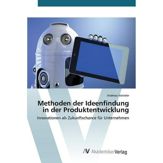 Methoden der Ideenfindung in der Produktentwicklung (Paperback)
