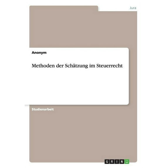 Methoden Der Schatzung Im Steuerrecht