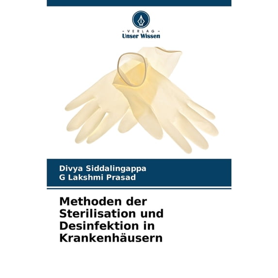 Methoden der Sterilisation und Desinfektion in Krankenhäusern, (Paperback)