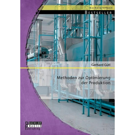 Methoden zur Optimierung der Produktion (Paperback)