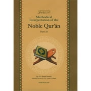 Methodical Interpretation of the Noble Quran Part 28