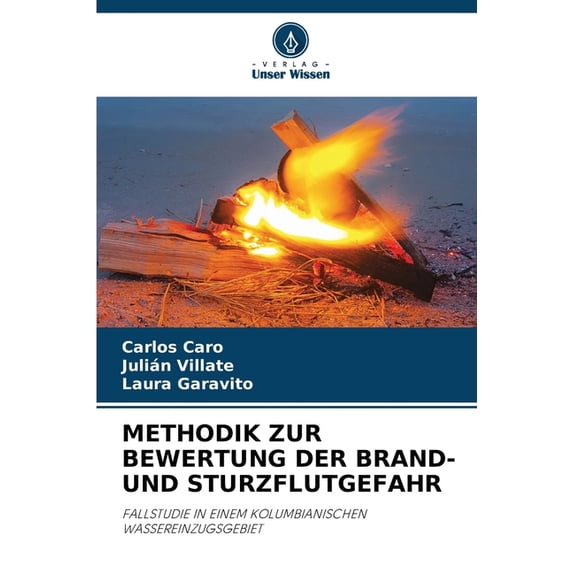 Methodik Zur Bewertung Der Brand- Und Sturzflutgefahr, (Paperback)