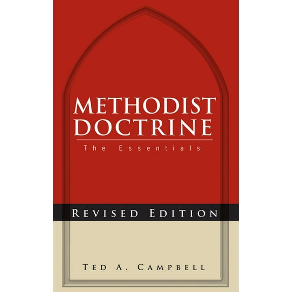 Methodist Doctrine: The Essentials, Revised Edition, (Paperback)