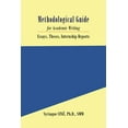 thumbnail image 1 of Methodological Guide: for Academic Writing, Essays, Theses, Internship Reports (Paperback), 1 of 1