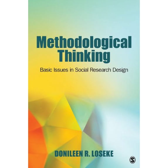 Pre-Owned Methodological Thinking: Basic Principles of Social Research Design (Paperback) 1412997208 9781412997201