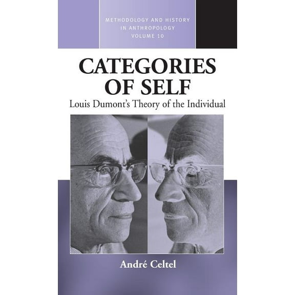Methodology & History in Anthropolog Categories of Self: Louis Dumont's Theory of the Individual, Book 10, (Hardcover)
