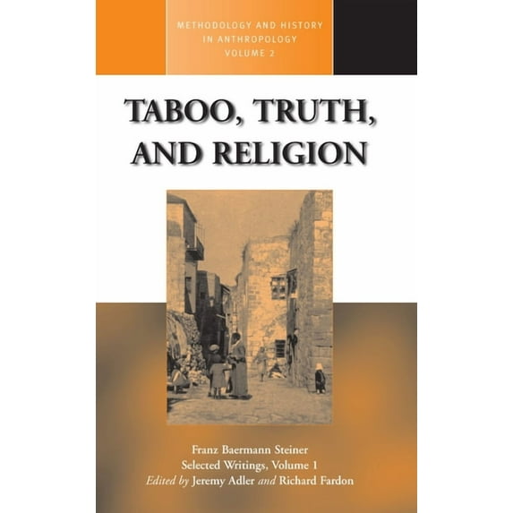 Methodology & History in Anthropolog Taboo, Truth and Religion, Book 2, (Paperback)