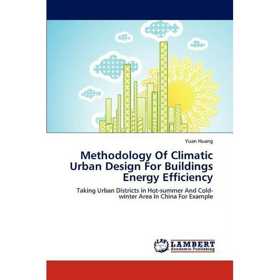 Methodology Of Climatic Urban Design For Buildings Energy Efficiency (Paperback)