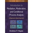 thumbnail image 1 of Methodology in the Social Sciences Introduction to Mediation, Moderation, and Conditional Process Analysis: A Regression-Based Approach, (Hardcover), 1 of 1
