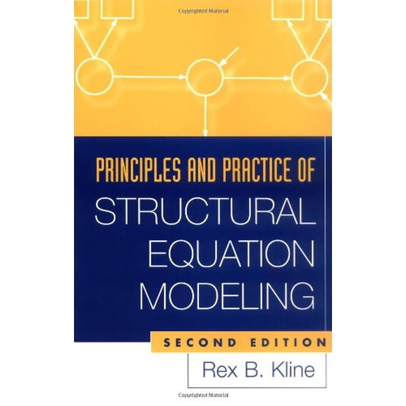 Pre-Owned Principles and Practice of Structural Equation Modeling: Third Edition (Methodology in the Social Sciences) Paperback