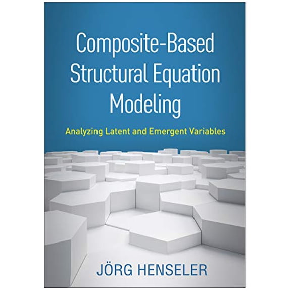 Pre-Owned Methodology in the Social Sciences Series: Composite-Based Structural Equation Modeling : Analyzing Latent and Emergent Variables (Hardcover)