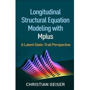 Methodology in the Social Sciences Series Longitudinal Structural Equation Modeling with Mplus A Latent State-Trait Perspective Paperback