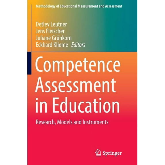 Methodology of Educational Measurement a Competence Assessment in Education: Research, Models and Instruments, (Paperback)