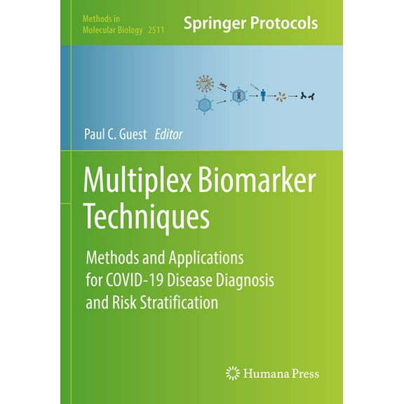 Methods in Molecular Biology Multiplex Biomarker Techniques: Methods and Applications for Covid-19 Disease Diagnosis and Risk Stratification, Book 2511, (Paperback)
