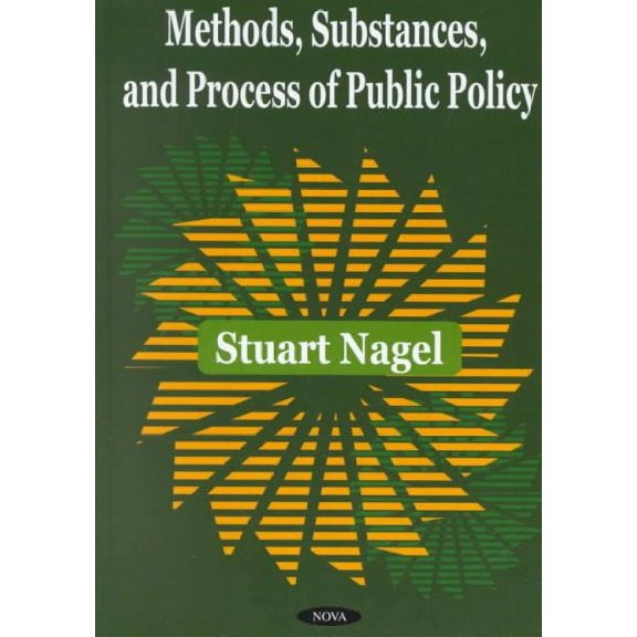 Methods, Substances, and Process of Public Policy