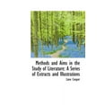 thumbnail image 1 of Methods and Aims in the Study of Literature : A Series of Extracts and Illustrations (Hardcover), 1 of 1