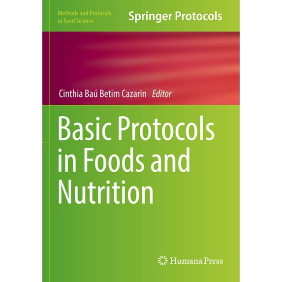 Methods and Protocols in Food Science Basic Protocols in Foods and Nutrition, (Paperback)