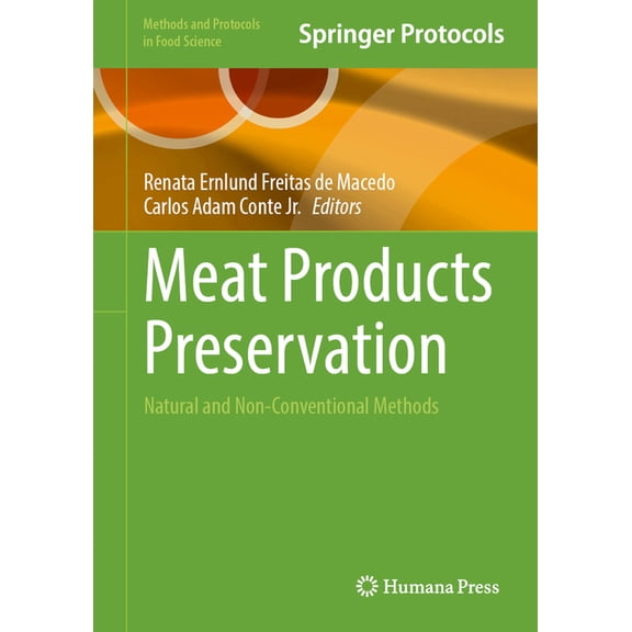 Methods and Protocols in Food Science Meat Products Preservation: Natural and Non-Conventional Methods, (Hardcover)