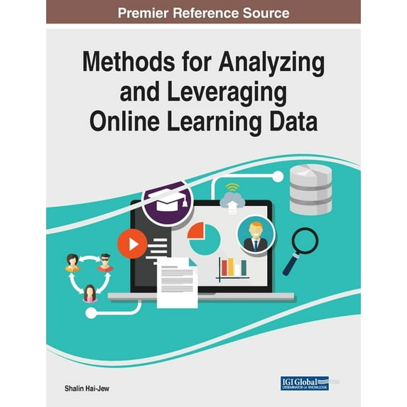 Methods for Analyzing and Leveraging Online Learning Data, (Paperback)