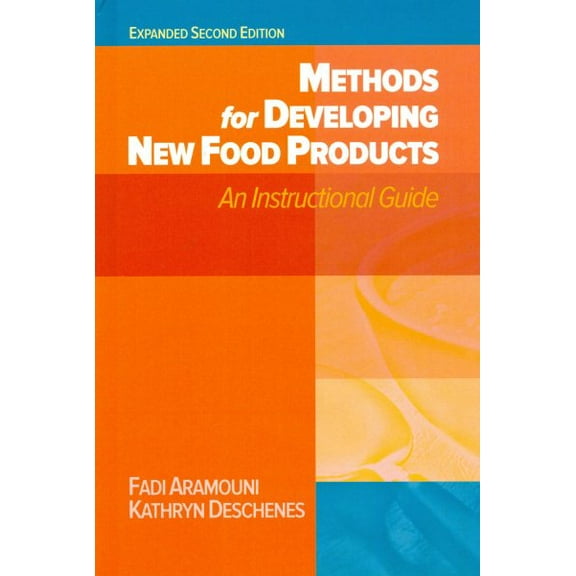 Methods for Developing New Food Products : An Instructional Guide