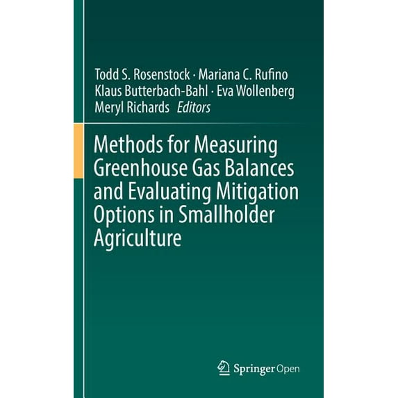 Methods for Measuring Greenhouse Gas Balances and Evaluating Mitigation Options in Smallholder Agriculture, (Hardcover)