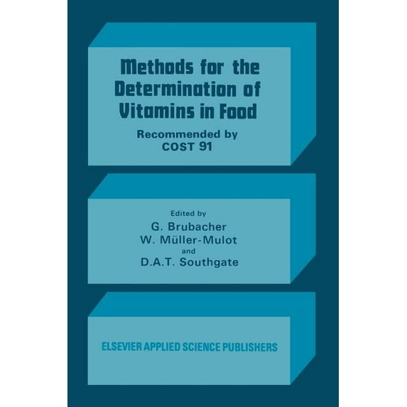 Methods for the Determination of Vitamins in Food: Recommended by Cost 91, (Paperback)