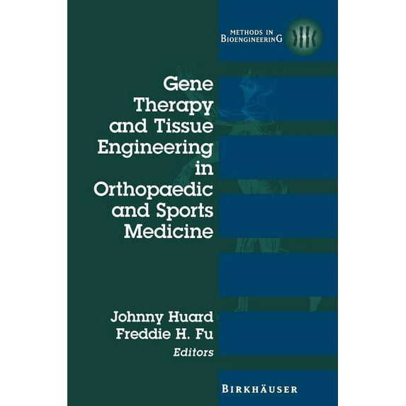 Methods in Bioengineering Gene Therapy and Tissue Engineering in Orthopaedic and Sports Medicine, (Paperback)