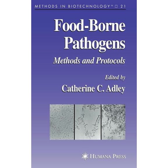 Methods in Biotechnology Food-Borne Pathogens: Methods and Protocols, Book 21, (Hardcover)