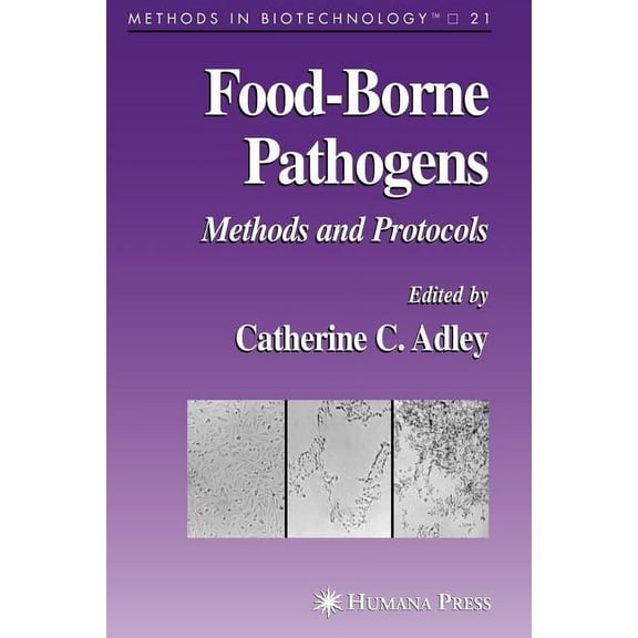 Methods in Biotechnology Food-Borne Pathogens: Methods and Protocols, Book 21, (Paperback)