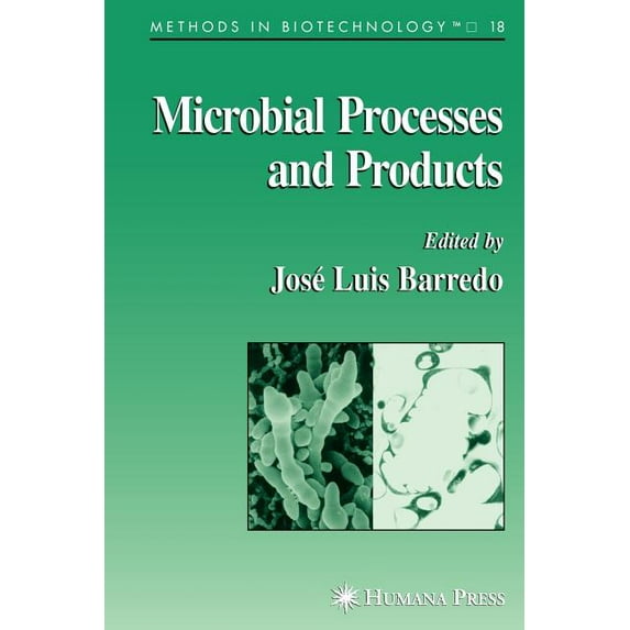 Methods in Biotechnology Microbial Processes and Products, Book 18, (Paperback)