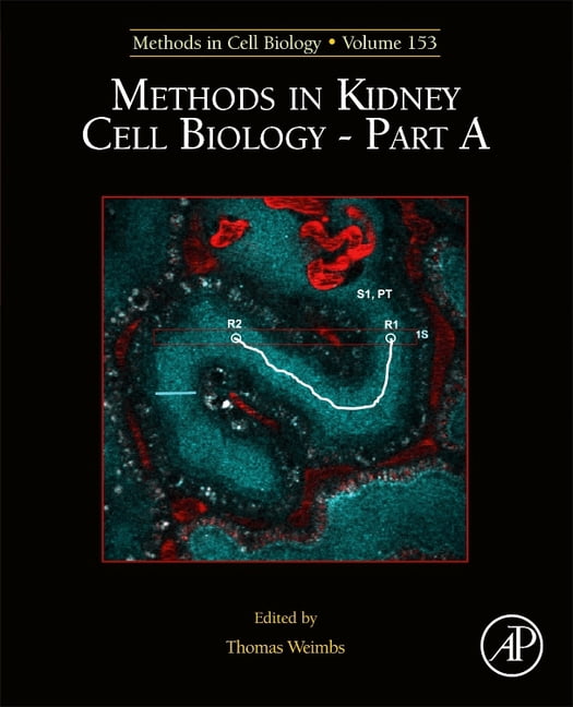 Biology Methods Methods in Cell Biology Methods in Kidney Cell Biology Part a: Volume ...